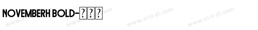 NovemberH Bold字体转换